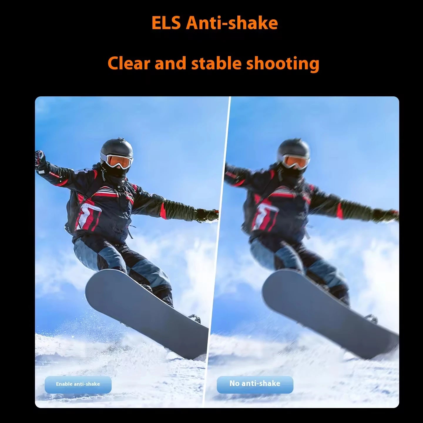 Comparison of clear and stable shooting with ELS Anti-shake technology on a snowboarder.